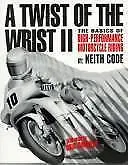 A Twist Of The Wrist The Motorcycle Road Racers Handbook Book (Ts-D2) 1