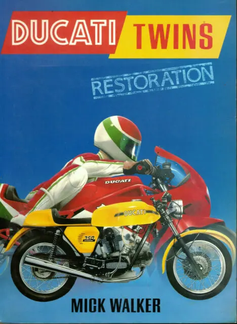 Ducati Twins Restoration By Mick Walker Book (Ts-D2) 1