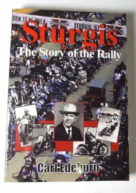 The Sturgis : The Story Of The Rally By Carl Edeburn (2003, Trade Paperback) Book (Ts-D2) 1