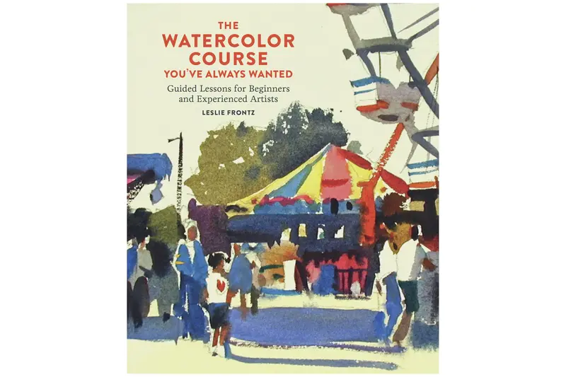 The Watercolor Course You've Always Wanted 1