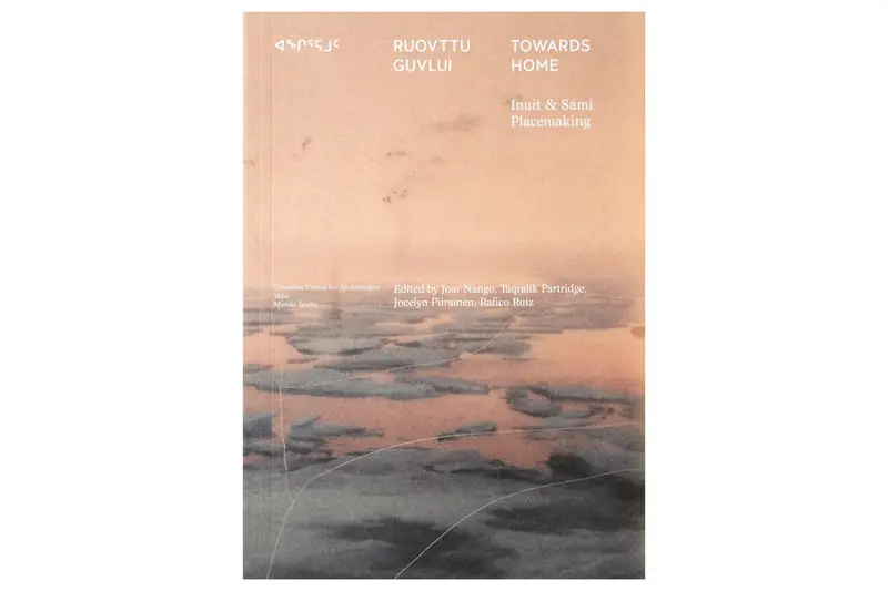 Towards Home: Inuit & Sámi Placemaking 1