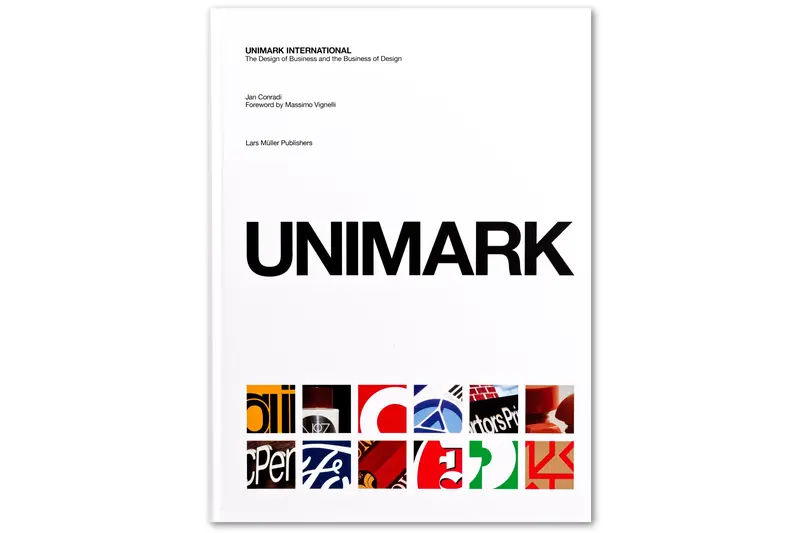 Unimark: The Design Of Business And The Business Of Design 1
